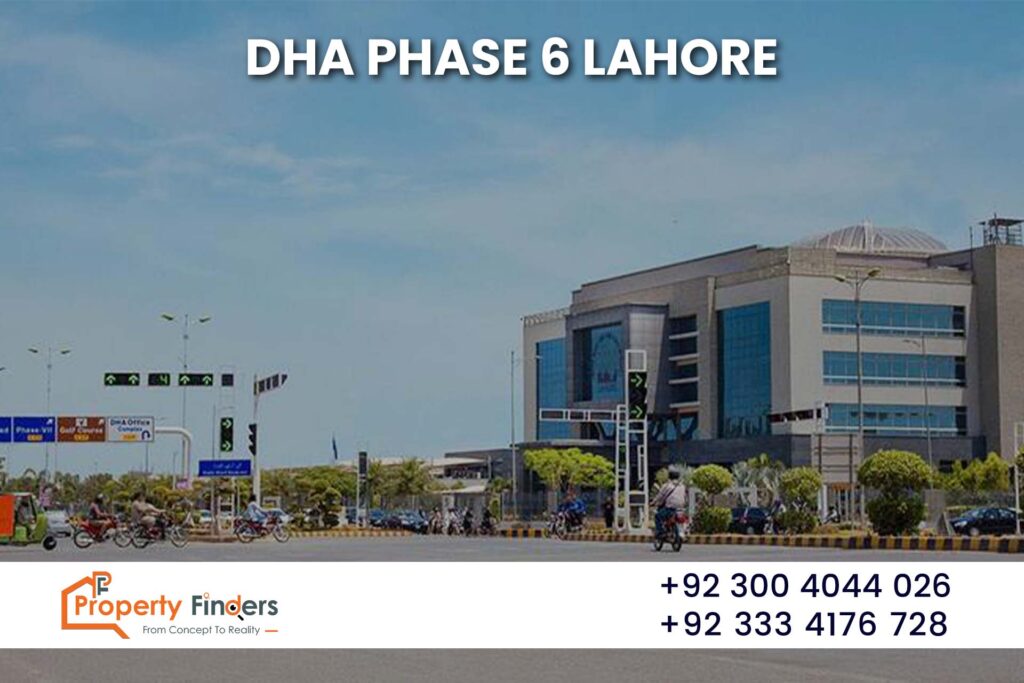 DHA Phase 6 Lahore: A Comprehensive Guide to Modern Living, Investment Opportunities, and Property Insights 7 DHA Phase 6 Lahore-property finders